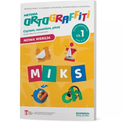 Ortograffiti. MIKS. Poziom podstawowy. Cz�� 1. Klasy IV-VI - Danuta Chwastniewska, Renata Czabaj