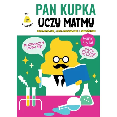 Pan Kupka uczy matmy. Cz 2 – dodawanie, odejmowanie i mnoenie - Yusaku Furuya