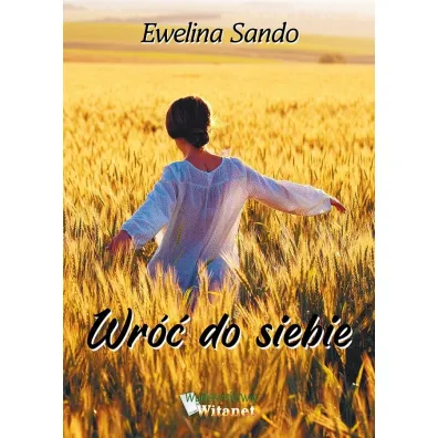 Wr�� do siebie - Ewelina  Sando