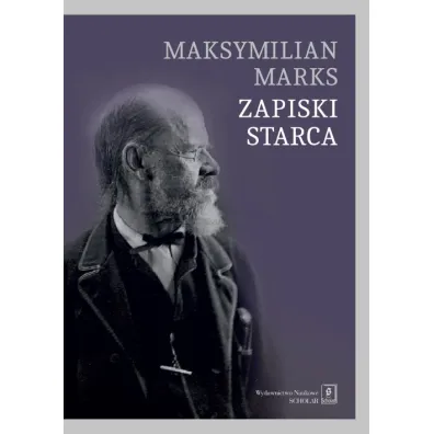 Zapiski starca - Maksymilian Marks