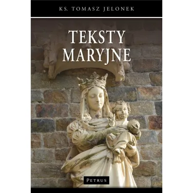 Teksty maryjne - Tomasz Jelonek