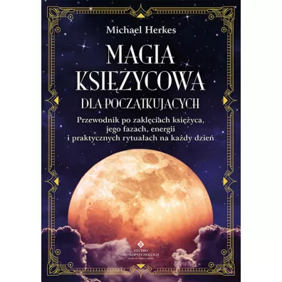 Magia ksi�ycowa dla pocz�tkuj�cych - Michael Herkes