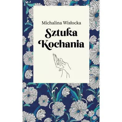 Sztuka kochania - Michalina Wis�ocka