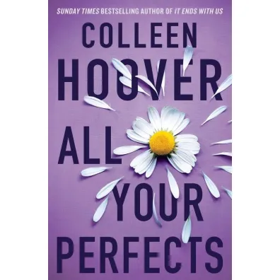 All Your Perfects - Colleen Hoover, Dafaux Marini