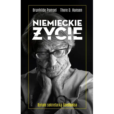 Niemieckie �ycie. By�am sekretark� Goebbelsa