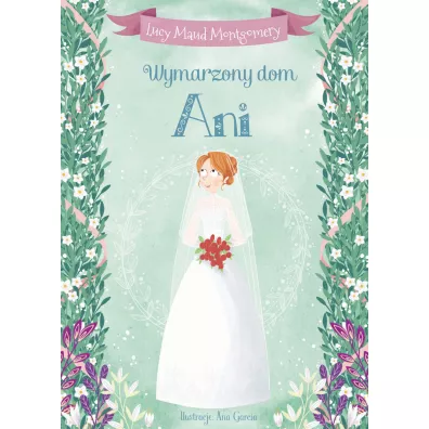 Wymarzony dom Ani - Lucy Maud Montgomery