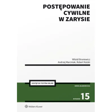 Post�powanie cywilne w zarysie - Andrzej Marciniak, Robert Kulski, Witold Broniewicz