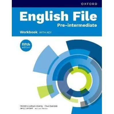 English File 5E Pre-Intermediate. Workbook with Key - Christina Latham-Koenig, Clive Oxenden, Jerry Lambert