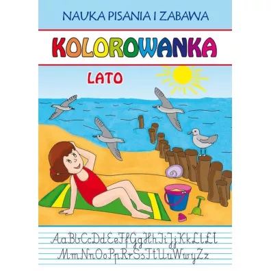 Kolorowanka. Lato. Nauka pisania i zabawa - Beata Guzowska