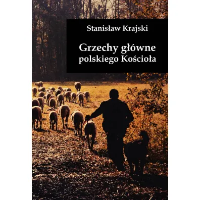 Grzechy g��wne polskiego Ko�cio�a - Stanis�aw Krajski