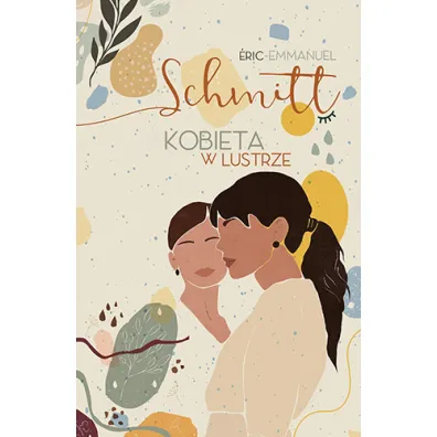 Kobieta w lustrze - Eric-Emmanuel Schmitt