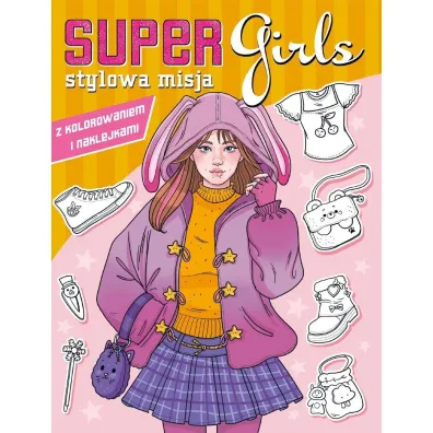 Stylowa misja. Super Girls!