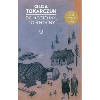 Dom dzienny, dom nocny - Olga Tokarczuk