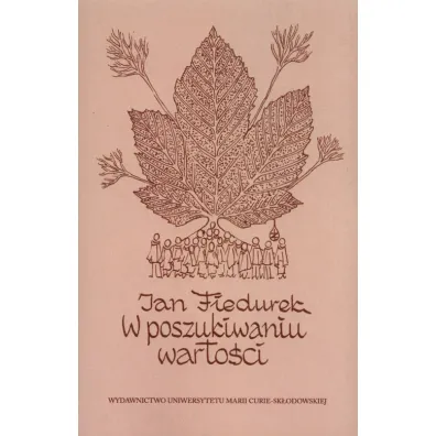 W poszukiwaniu warto�ci - fraszki refleksyjne - Jan Fiedurek