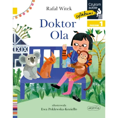 Doktor Ola. Czytam sobie sylabami. Poziom 1