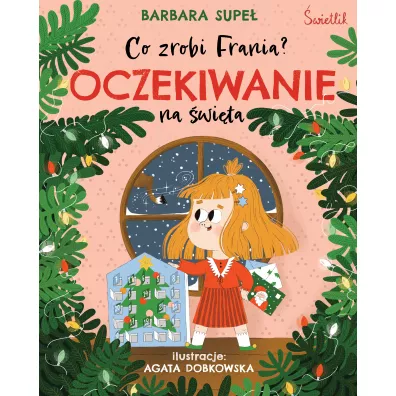 Oczekiwanie na �wi�ta. Co zrobi Frania? - Barbara Supe�