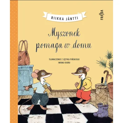 Myszonek pomaga w domu - Riikka J�ntti