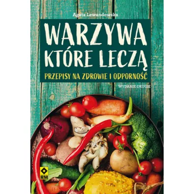 Warzywa kt�re lecz� - Agata Lewandowska