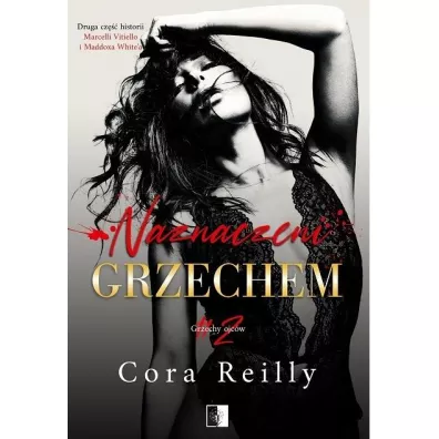 Naznaczeni grzechem. Grzechy ojc�w. Tom 2 - Cora Reilly