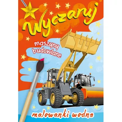 Malowanki wodne. Wyczaruj maszyny budowlane