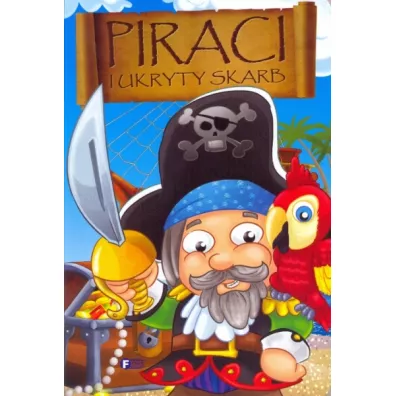 Piraci i ukryty skarb - Izabela Jdraszek