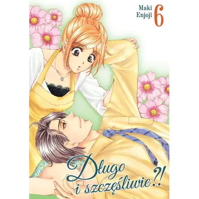 D�ugo i szcz�liwie?! Tom 6 - Maki Enjouji