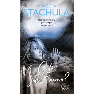 Gdzie jest Emma? - Magda Stachula