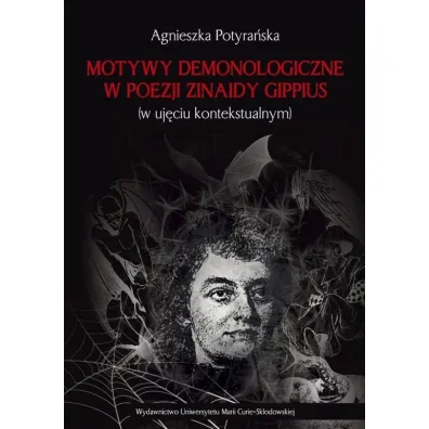 Motywy demonologiczne w poezji Zinaidy Gippius - Agnieszka Potyra�ska