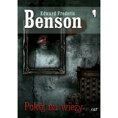 Pok�j na wie�y - Edward Benson Frederic