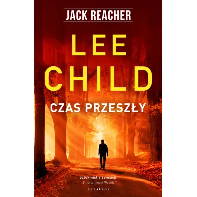 Czas przesz�y. Jack Reacher. Tom 23 - Lee Child