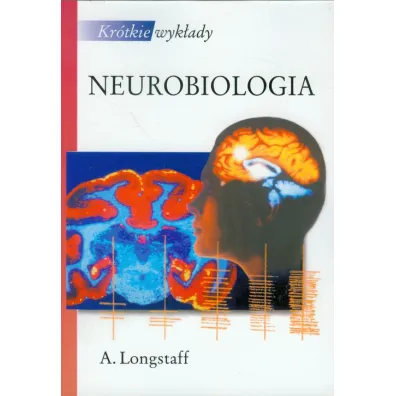 Kr�tkie wyk�ady. Neurobiologia