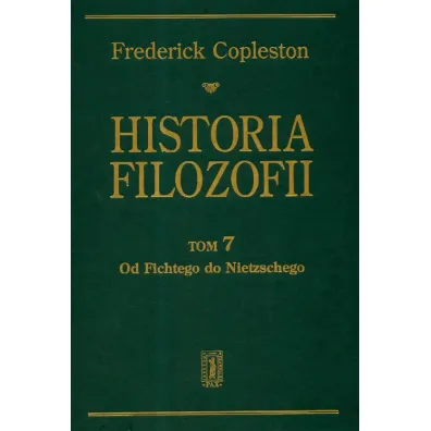 Od Fichtego do Nietzschego. Historia filozofii. Tom 7 - Frederick Copleston