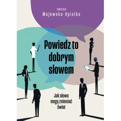 Powiedz to dobrym s�owem