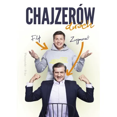 Chajzer�w dw�ch - Filip Chajzer, Zygmunt Chajzer