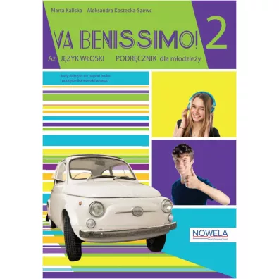 Va Benissimo! 2 A2. J�zyk w�oski. Podr�cznik - Marta Kaliska, Aleksandra Kostecka-Szewc