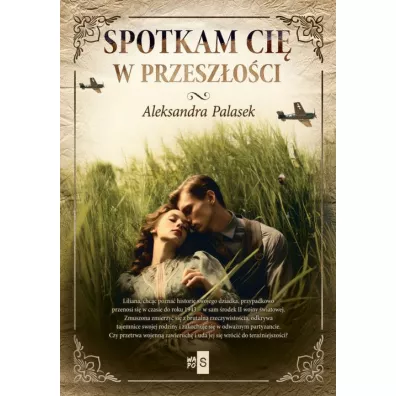 Spotkam ci w przeszoci - Aleksandra  Palasek
