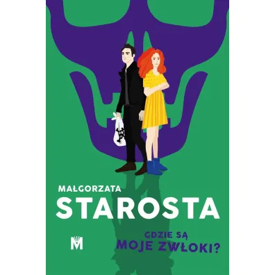 Gdzie s� moje zw�oki? Jeremi Organek. Tom 1 - Ma�gorzata Starosta