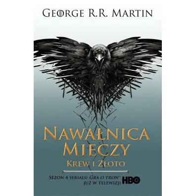 Krew i z�oto. Nawa�nica mieczy. Cz�� 2. Pie�� Lodu i Ognia. Tom 3. Wydanie serialowe - George R. R. Martin
