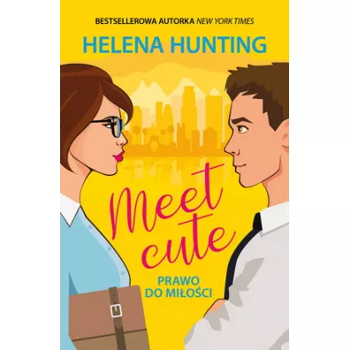 Meet Cute. Prawo do mi�o�ci - Helena  Hunting