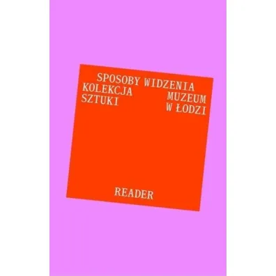 Antologia tekst�w. Sposoby widzenia