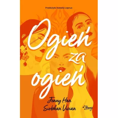 Ogie� za ogie�. Zemsta. Tom 2 - Jenny Han, Siobhan Vivian