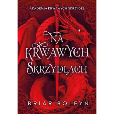 Na krwawych skrzyd�ach. Akademia krwawych skrzyde�. Tom 1 (barwione brzegi)