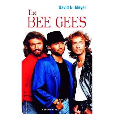 The Bee Gees - David N Meyer