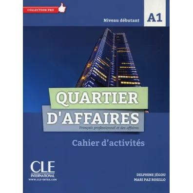 Quartier d'affaires A1 Niveau debutant �wiczenia - Paz Rosillo Mari