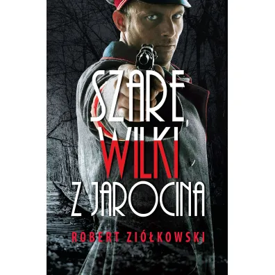 Szare wilki z Jarocina - Robert Zi�kowski
