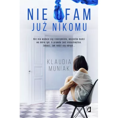 Nie ufam ju nikomu - Klaudia Muniak