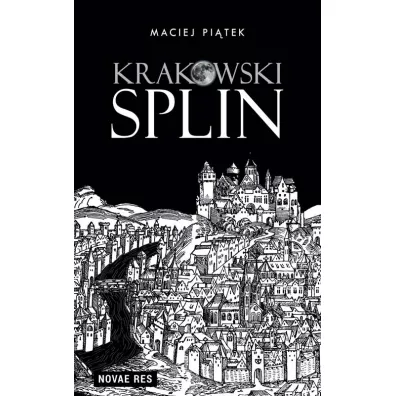 Krakowski splin - Maciej Pi�tek