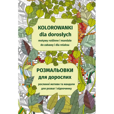 Kolorowanki dla doros�ych. Motywy ro�linne i mandale do zabawy i dla relaksu - Maja Kanarkowska