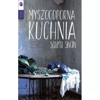 Myszoodporna kuchnia - Shah Saira