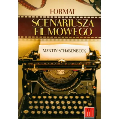 Format scenariusza filmowego - Martin Schabenbeck